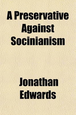 Book cover for A Preservative Against Socinianism