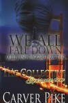 Book cover for We All Fall Down - Quills and Daggers Part Two
