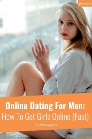 Cover of Online Dating For Men