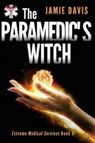 Cover of The Paramedic's Witch