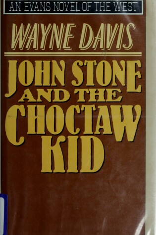 Cover of John Stone and the Choctaw Kid