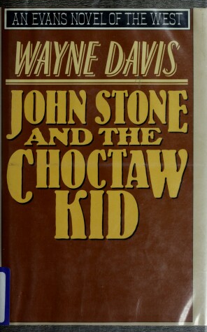 Book cover for John Stone and the Choctaw Kid