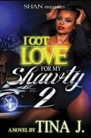 Cover of I Got Love for My Shawty 2