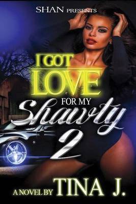 Book cover for I Got Love for My Shawty 2