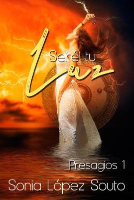 Book cover for Seré tu luz