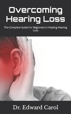 Cover of Overcoming Hearing Loss