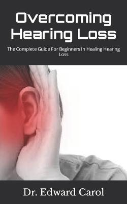 Book cover for Overcoming Hearing Loss