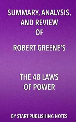 Book cover for Summary, Analysis, and Review of Robert Greene's The 48 Laws of Power