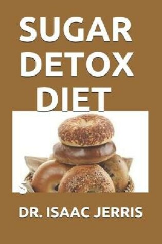 Cover of Sugar Detox Diet