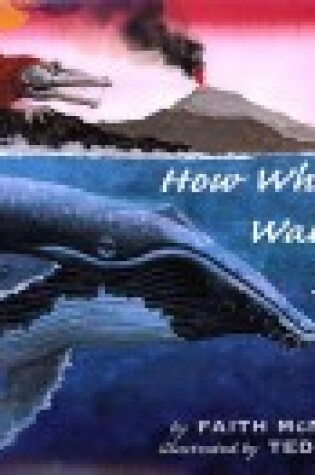 Cover of How Whales Walked Into the Sea