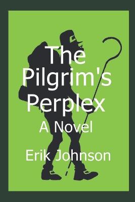 Book cover for The Pilgrim's Perplex