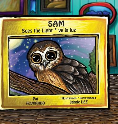 Cover of Sam Sees the Light * Sam ve la luz