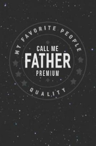 Cover of My Favorite People Call Me Father Premium Quality