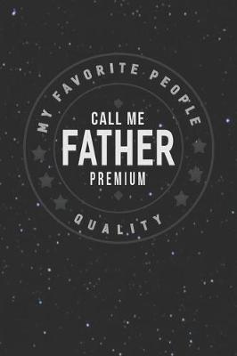 Book cover for My Favorite People Call Me Father Premium Quality