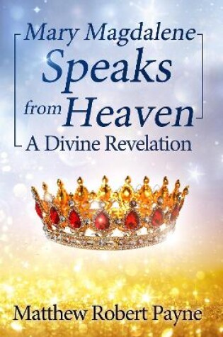 Cover of Mary Magdalene Speaks from Heaven
