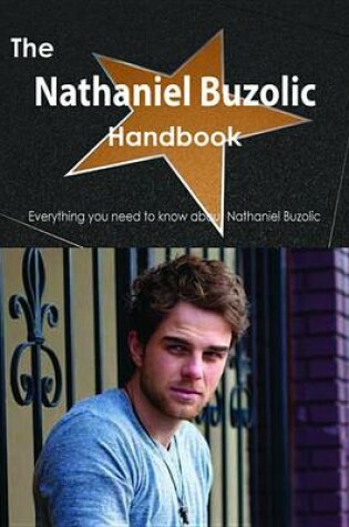 Cover of The Nathaniel Buzolic Handbook - Everything You Need to Know about Nathaniel Buzolic