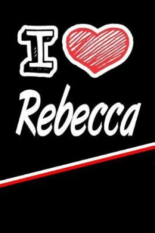 Cover of I Love Rebecca