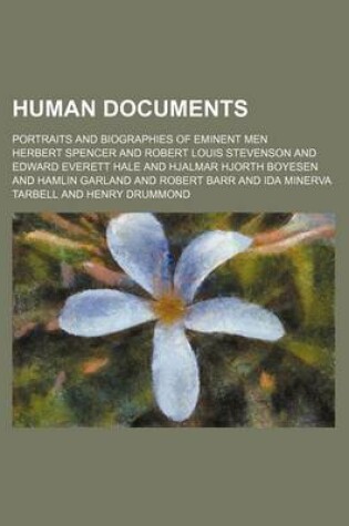 Cover of Human Documents; Portraits and Biographies of Eminent Men