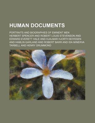 Book cover for Human Documents; Portraits and Biographies of Eminent Men