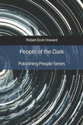 Cover of People of the Dark - Publishing People Series