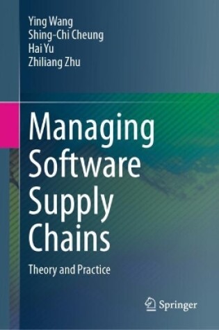 Cover of Managing Software Supply Chains