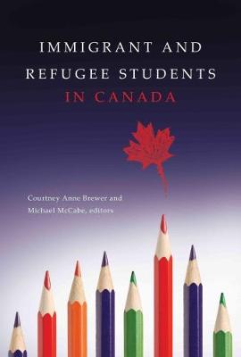 Book cover for Immigrant and Refugee Students in Canada