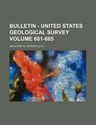 Book cover for Bulletin - United States Geological Survey Volume 681-685