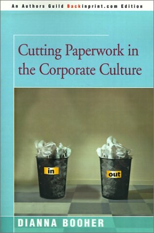Cover of Cutting Paperwork in the Corporate Culture