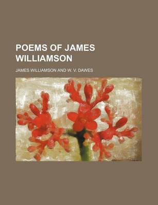 Book cover for Poems of James Williamson