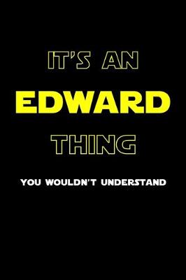 Book cover for It's An Edward Thing, You Wouldn't Understand