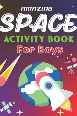 Cover of Amazing Space Activity Book for Boys
