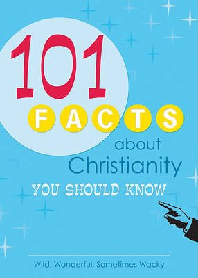 Book cover for 101 Facts about Christianity You Should Know