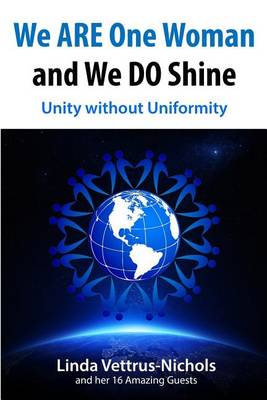 Book cover for We ARE One Woman and We DO Shine