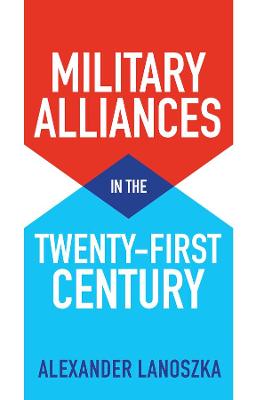 Book cover for Military Alliances in the Twenty-First Century