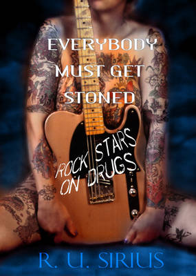 Book cover for Everybody Must Get Stoned