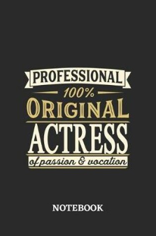 Cover of Professional Original Actress Notebook of Passion and Vocation