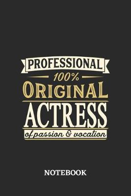 Book cover for Professional Original Actress Notebook of Passion and Vocation