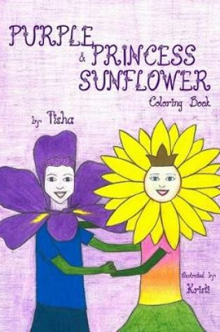 Cover of Purple & Princess Sunflower (Coloring Book)