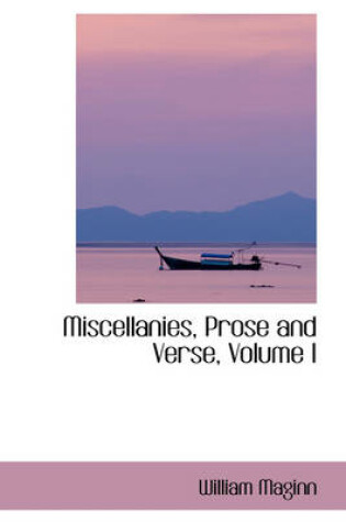 Cover of Miscellanies, Prose and Verse, Volume I