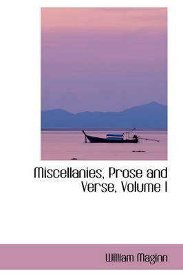 Book cover for Miscellanies, Prose and Verse, Volume I