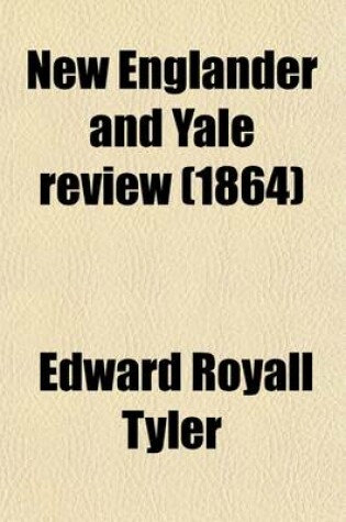 Cover of New Englander and Yale Review (Volume 23)