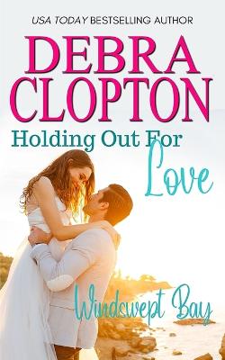 Book cover for Holding Out For Love