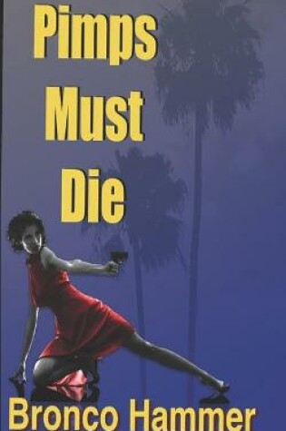 Cover of Pimps Must Die