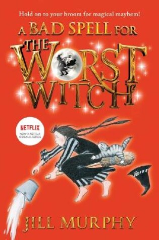 Cover of A Bad Spell for the Worst Witch: #3