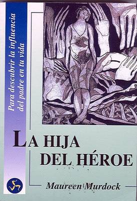 Book cover for La Hija del Heroe