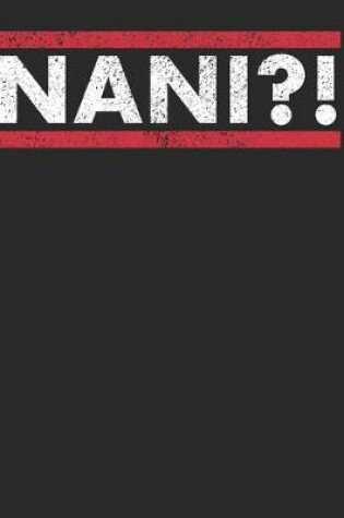 Cover of Nani?!