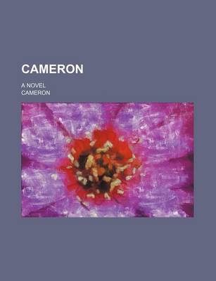 Book cover for Cameron; A Novel