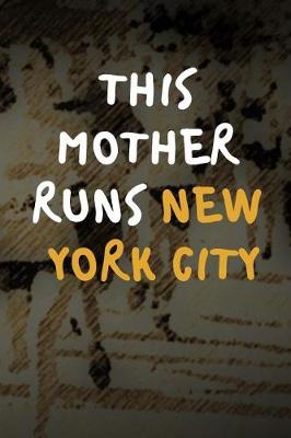 Book cover for This Mother Runs New York City