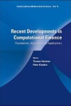 Book cover for Recent Developments In Computational Finance: Foundations, Algorithms And Applications