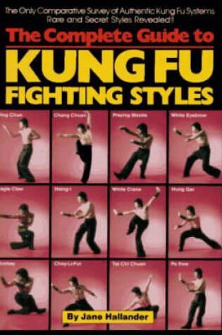 Cover of Complete Guide to Kung Fu Fighting Styles